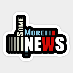 Some More News Sticker